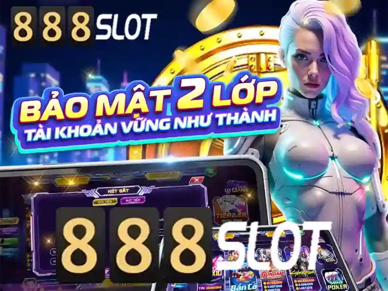 Tải App 888 Slot Là Gì? Hướng Dẫn Chơi Slot Chi Tiết Tại 888SLOT - 888SLOT Tải App 888 Slot Là Gì? Hướng Dẫn Chơi Slot Chi Tiết Tại 888SLOT - 888SLOT